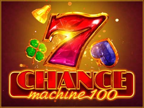 Chance Machine 100 888 Casino