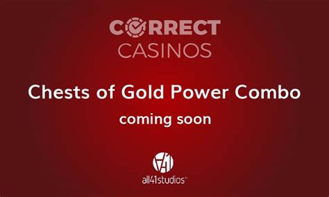 Chests Of Gold Power Combo Betfair
