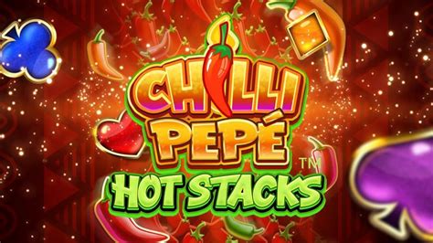 Chilli Pepe Hot Stacks Slot Gratis