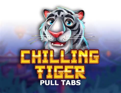 Chilling Tiger Pull Tabs Blaze