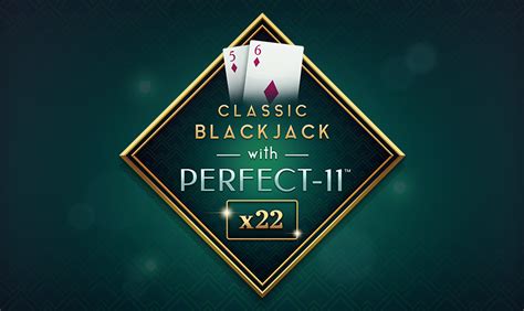 Classic Blackjack With Perfect 11 Pokerstars