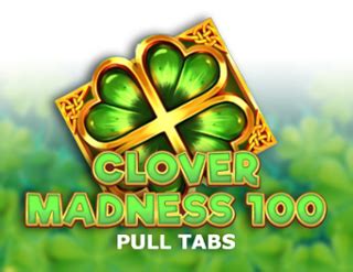 Clover Madness 100 Pull Tabs Parimatch