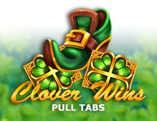 Clover Wins Pull Tabs Slot Gratis