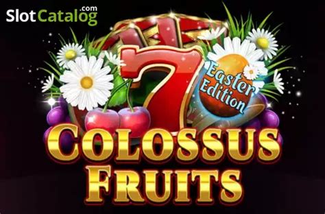 Colossus Fruits Easter Edition Bodog