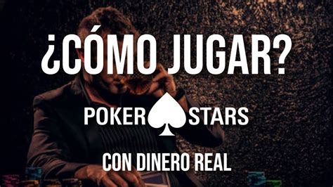 Como Hago Para Jugar Pokerstars Con Dinheiro Real