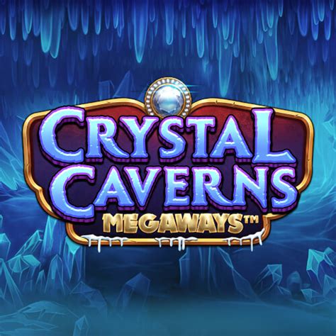 Crystal Caverns Megaways Slot - Play Online