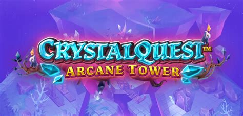 Crystal Quest Arcane Tower Parimatch