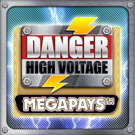 Danger High Voltage Megapays 1xbet