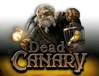 Dead Canary Slot Gratis