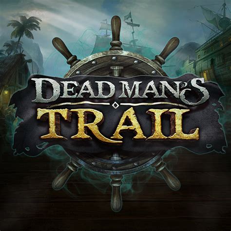 Dead Mans Trail Bet365