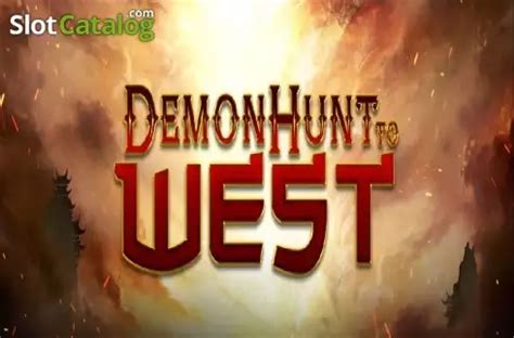 Demon Hunt To West 888 Casino