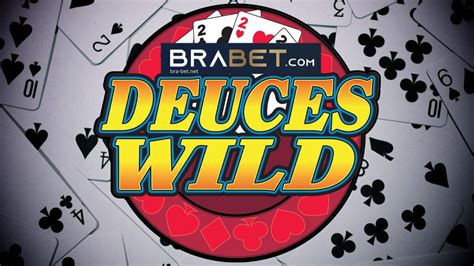 Deuces Wild Rival Brabet