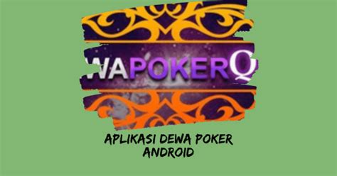 Dewa Poker Android Terbaru