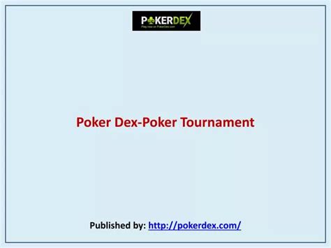 Dex Poker League