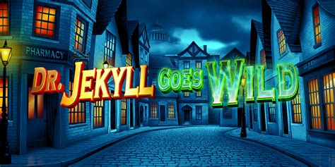 Dr Jekyll Goes Wild Blaze