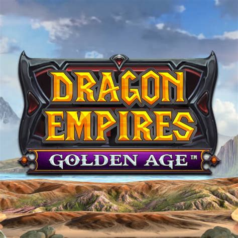 Dragon Empires Golden Age Parimatch