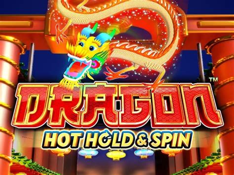 Dragon Hot Hold And Spin Bet365