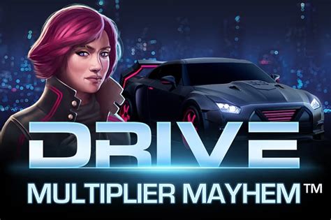 Drive Multiplier Mayhem Slot Gratis