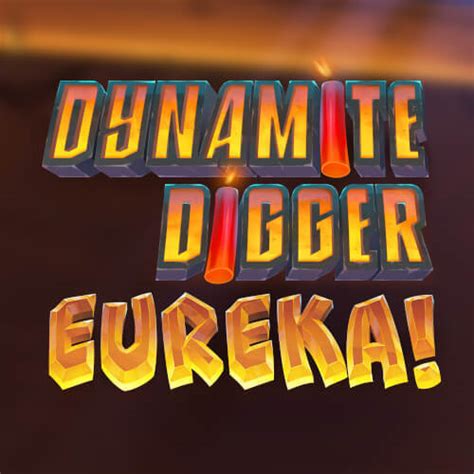 Dynamite Digger Eureka Slot - Play Online