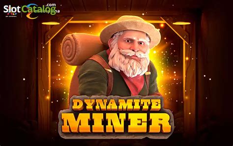Dynamite Miner Slot Gratis