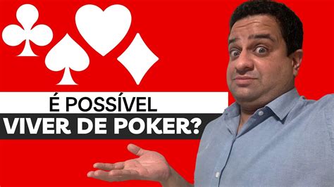 E Possivel Viver Del Poker Online