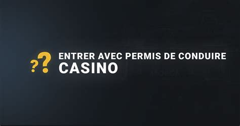 Entrer Au Casino Avec Un Permis Este Documento