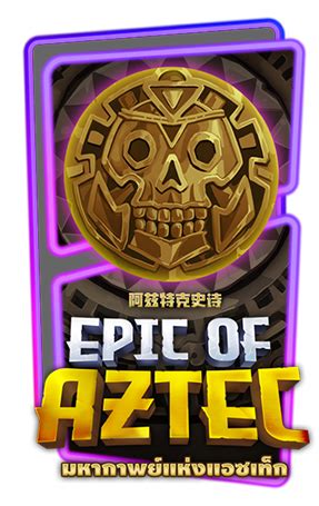 Epic Of Aztec 888 Casino