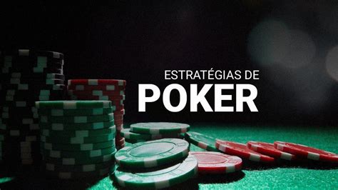 Estrategias De Poker Para Ganhar