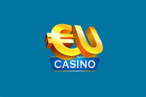 Eu Casino Zkusenosti