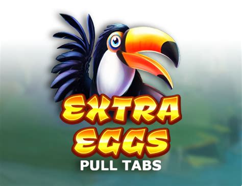 Extra Eggs Pull Tabs 1xbet
