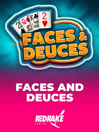 Faces And Deuces Betway