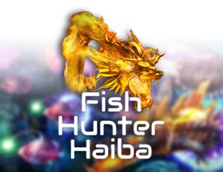 Fish Hunter Haiba Pokerstars