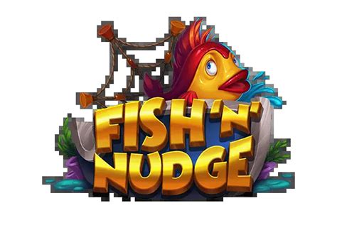 Fish N Nudge Brabet