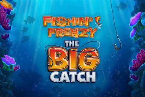 Fishin Frenzy The Big Catch 888 Casino