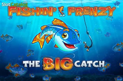 Fishin Frenzy The Big Catch Review 2024