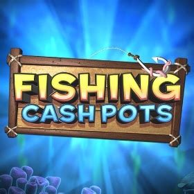 Fishing Cash Pots Bodog