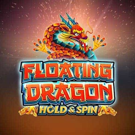 Floating Dragon Hold And Spin Betfair