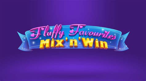 Fluffy Favourites Mix N Win Betsul