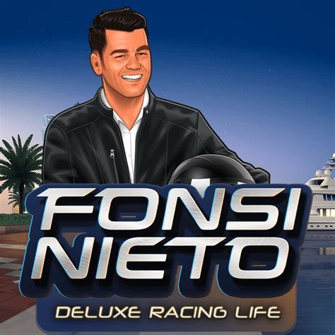 Fonsi Nieto Deluxe Racing Life Sportingbet