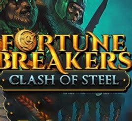 Fortunes Breaker Clash Of Steel Brabet