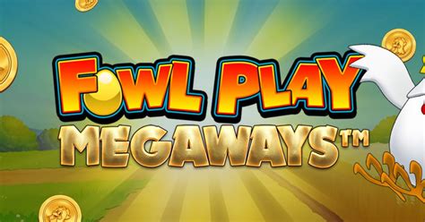 Fowl Play Megaways Betano