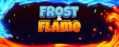 Frost And Flame Betway