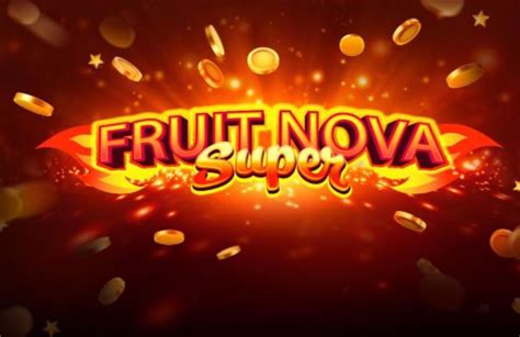 Fruit Super Nova Jackpot Betfair