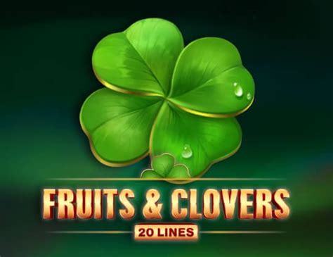 Fruits Clovers 20 Lines 888 Casino