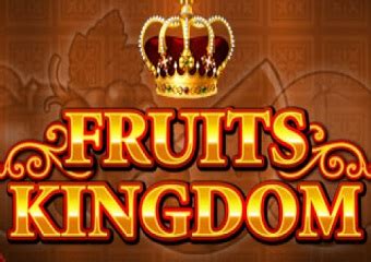 Fruits Kingdom Betfair