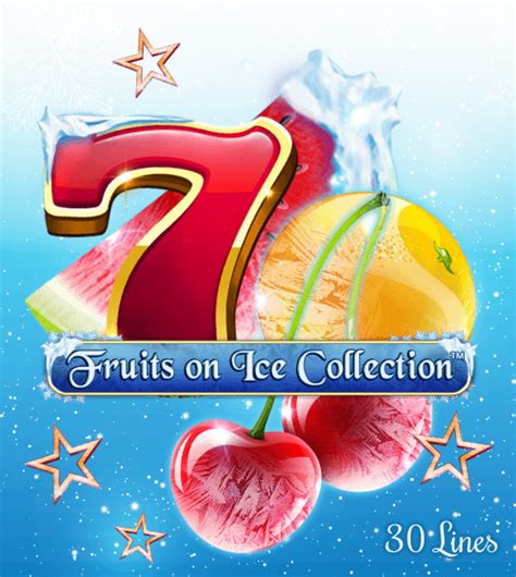 Fruits On Ice Collection 30 Lines Betano