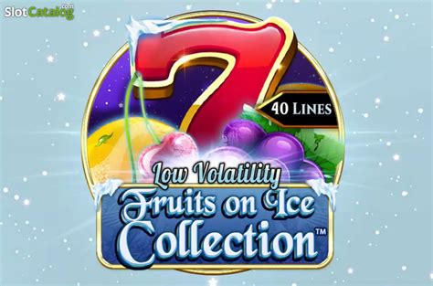 Fruits On Ice Collection 40 Lines Leovegas