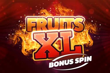 Fruits Xl Bonus Spin Betway