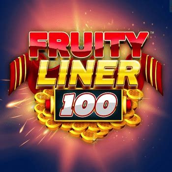 Fruity Liner 100 Bet365