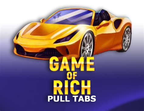 Game Of Rich Pull Tabs Novibet